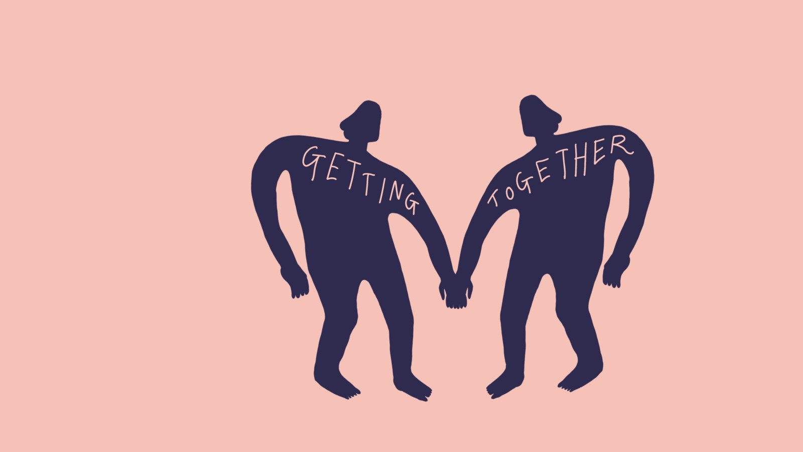 On a light pink background, 2 navy blue silhouettes with shoulder length hair loosely hold hands. In light pink hand written letters, the words 'Getting Together' are written, one word on each silhouette's upper body.